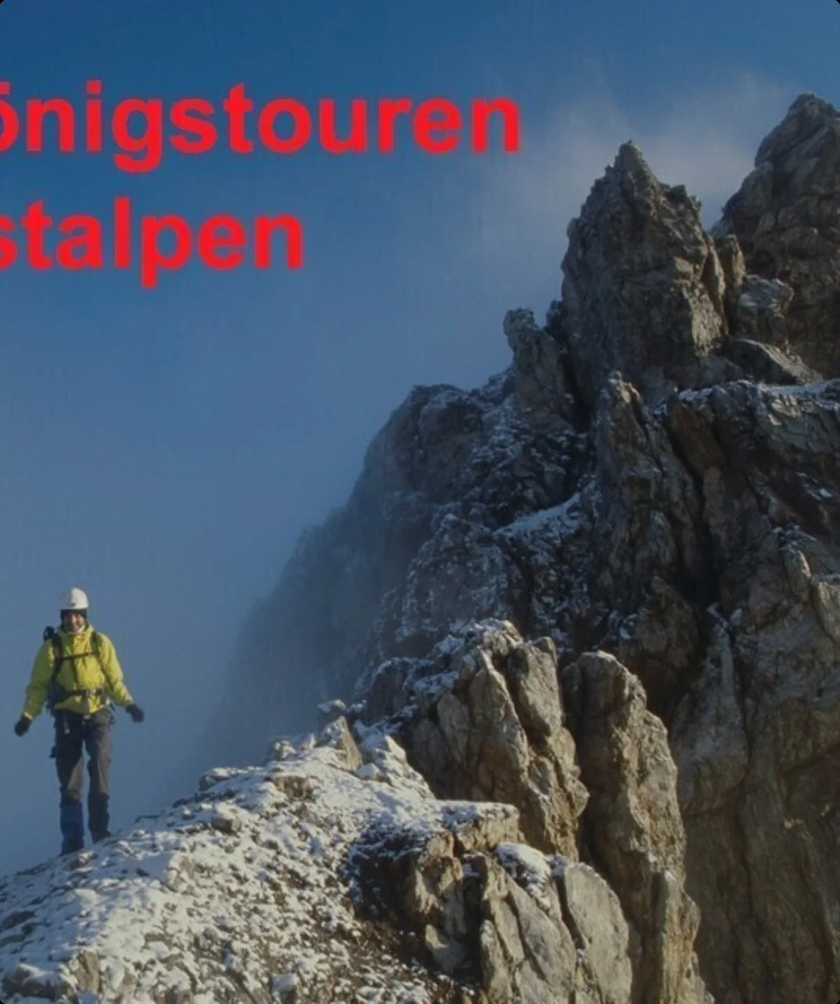 Königstouren der Ostalpen 2 | © Michael Pröttel