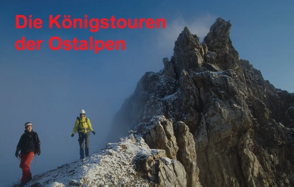 Königstouren der Ostalpen 2 | © Michael Pröttel